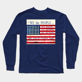 We the People - Equal Under God Long Sleeve T-Shirt